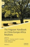 Yichao Li, Francisco José B. S. Leandro, Jorge Tavares Da Silva, Carlos Rodrigues - The Palgrave Handbook on China-Europe-Africa Relations, Häftad