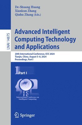 De-Shuang Huang, Xiankun Zhang, Qinhu Zhang - Advanced Intelligent Computing Technology and Applications, Häftad