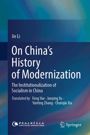 Jie Li - On China’s History of Modernization, Inbunden