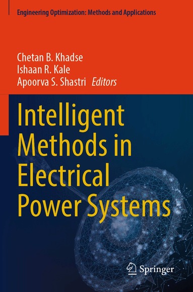 Chetan B. Khadse, Ishaan R. Kale, Apoorva S. Shastri - Intelligent Methods in Electrical Power Systems, Häftad