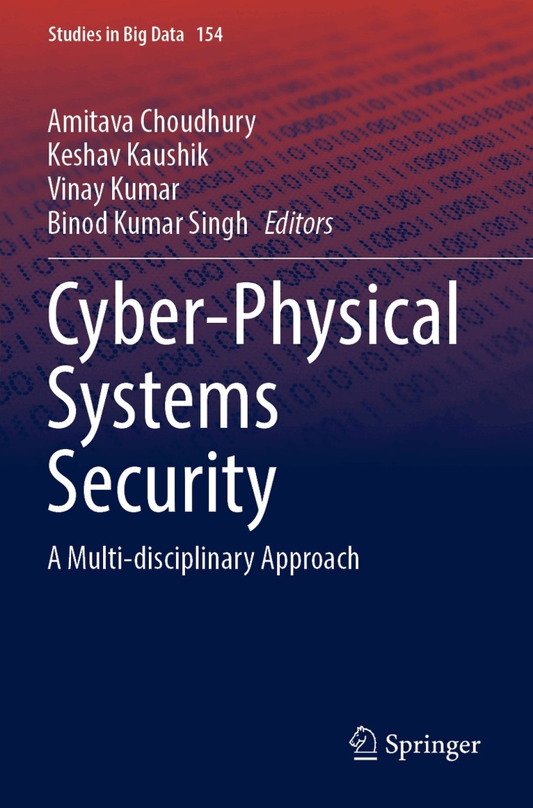 Amitava Choudhury, Keshav Kaushik, Vinay Kumar, Binod Kumar Singh - Cyber-Physical Systems Security, Häftad