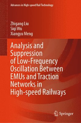 Analysis and Suppression of Low-Frequency Oscillation Between EMUs and Traction Networks in High-speed Railways 1