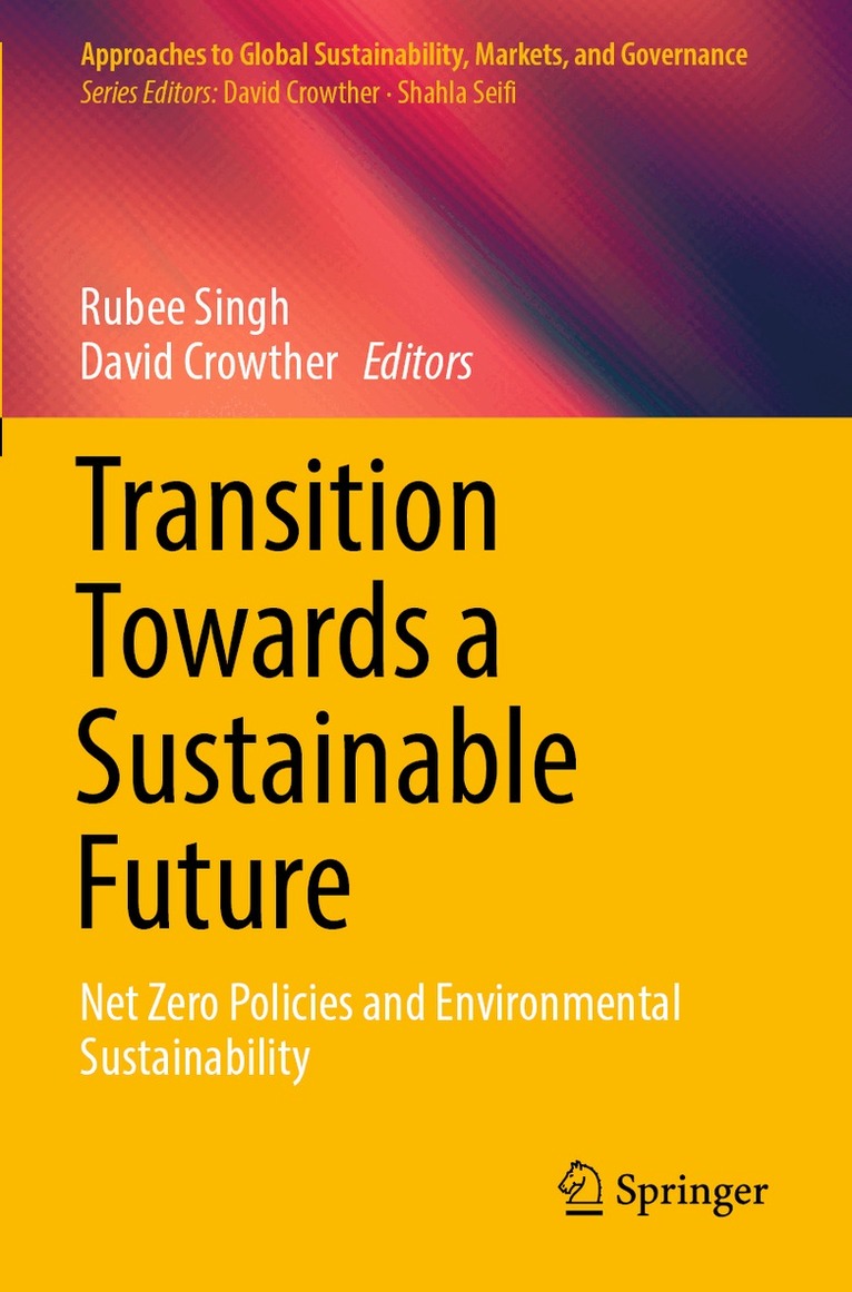 Rubee Singh, David Crowther - Transition Towards a Sustainable Future, Häftad. Tillgänglighet: Lägg i varukorg