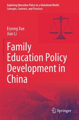 bokomslag Xue, E: Family Education Policy Development in China