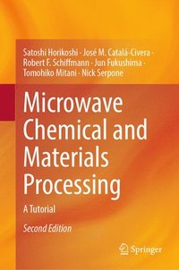 bokomslag Microwave Chemical and Materials Processing