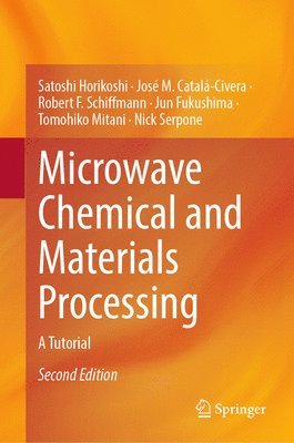 bokomslag Microwave Chemical and Materials Processing