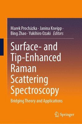 bokomslag Surface- and Tip-Enhanced Raman Scattering Spectroscopy