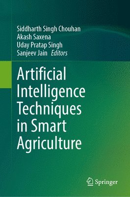 bokomslag Artificial Intelligence Techniques in Smart Agriculture