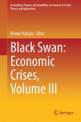 Black Swan: Economic Crises, Volume III 1