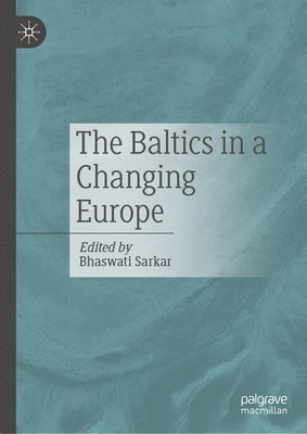 bokomslag The Baltics in a Changing Europe