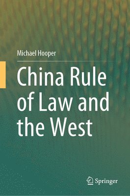 China Rule of Law and the West 1