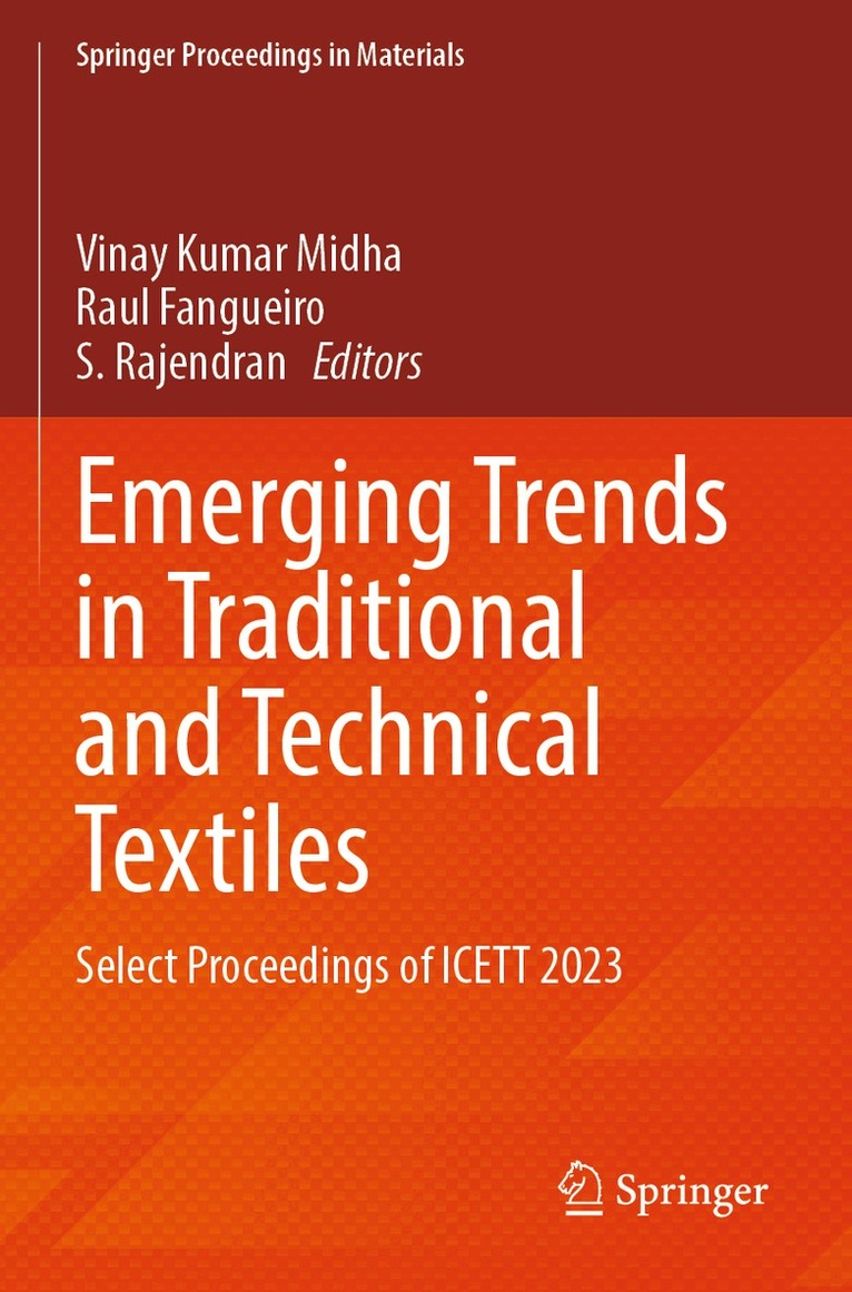 Vinay Kumar Midha, Raul Fangueiro, S. Rajendran - Emerging Trends in Traditional and Technical Textiles, Häftad