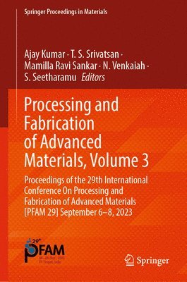 Processing and Fabrication of Advanced Materials, Volume 3 1