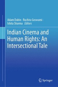 bokomslag Indian Cinema and Human Rights: An Intersectional Tale