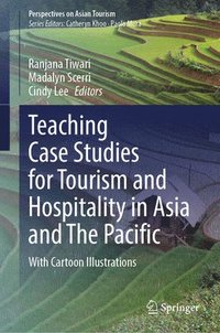 bokomslag Teaching Case Studies for Tourism and Hospitality in Asia and The Pacific