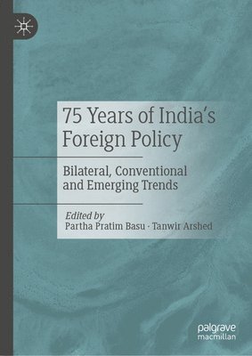 75 Years of Indias Foreign Policy 1