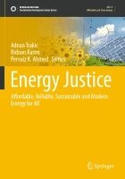 Adnan Trakic, Ridoan Karim, Pervaiz K. Ahmed - Energy Justice, Häftad