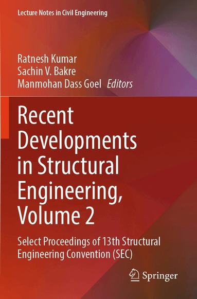 Ratnesh Kumar, Sachin V. Bakre, Manmohan Dass Goel - Recent Developments in Structural Engineering, Volume 2, Häftad
