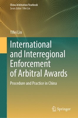 bokomslag International and Interregional Enforcement of Arbitral Awards