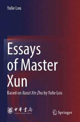 Yulie Lou - Essays of Master Xun, Häftad