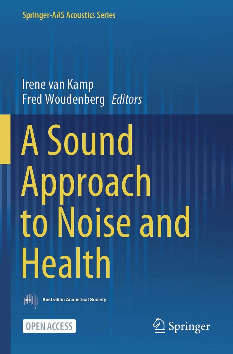 Irene van Kamp, Fred Woudenberg - Sound Approach to Noise and Health, Häftad