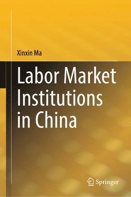 Labor Market Institutions in China 1