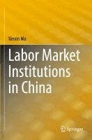 Xinxin Ma - Labor Market Institutions in China, Häftad. Tillgänglighet: Lägg i varukorg