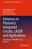 Varun Raghunathan, Ambarish Ghosh, Jaya Prakash - Advances in Photonics Integrated Circuits, LASER and Applications, Häftad