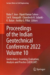 bokomslag Proceedings of the Indian Geotechnical Conference 2022 Volume 10