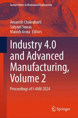 bokomslag Industry 4.0 and Advanced Manufacturing, Volume 2