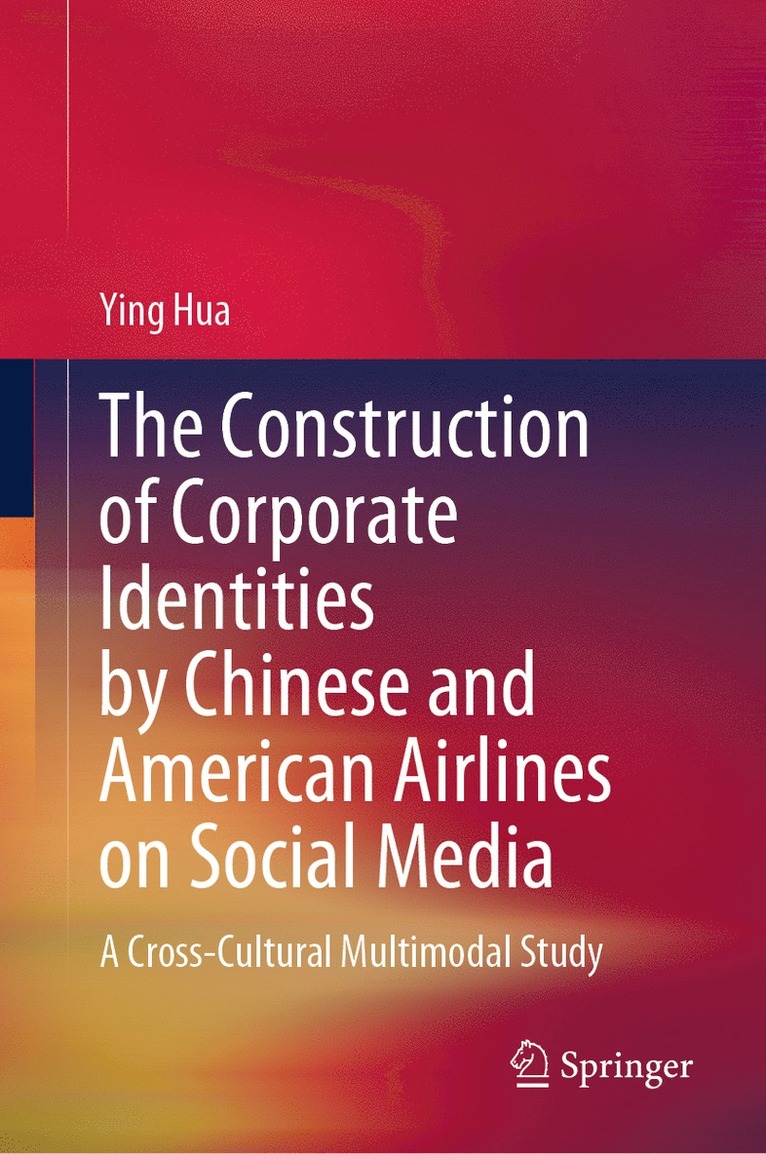 Construction of Corporate Identities by Chinese and American Airlines on Social Media
