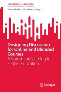 bokomslag Designing Discussion for Online and Blended Courses