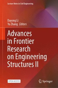 bokomslag Advances in Frontier Research on Engineering Structures II