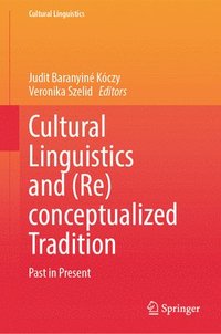 bokomslag Cultural Linguistics and (Re)conceptualized Tradition