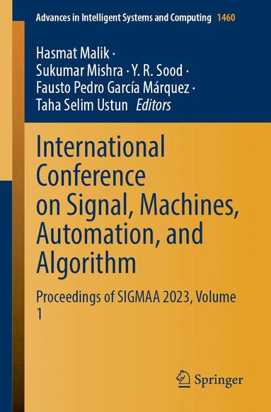 Hasmat Malik, Sukumar Mishra, Y. R. Sood, Fausto Pedro García Márquez, Taha Selim Ustun - International Conference on Signal, Machines, Automation, and Algorithm, Häftad