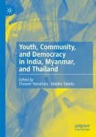 Youth, Community, and Democracy in India, Myanmar, and Thailand