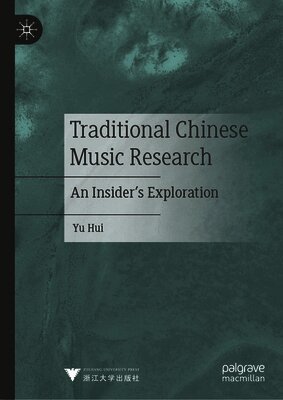 Traditional Chinese Music Research: An Insider's Exploration