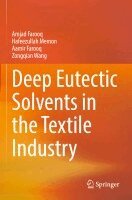 Amjad Farooq, Hafeezullah Memon, Aamir Farooq, Zongqian Wang - Deep Eutectic Solvents in the Textile Industry, Häftad. Tillgänglighet: Lägg i varukorg