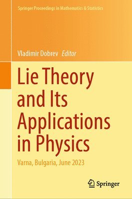 bokomslag Lie Theory and Its Applications in Physics