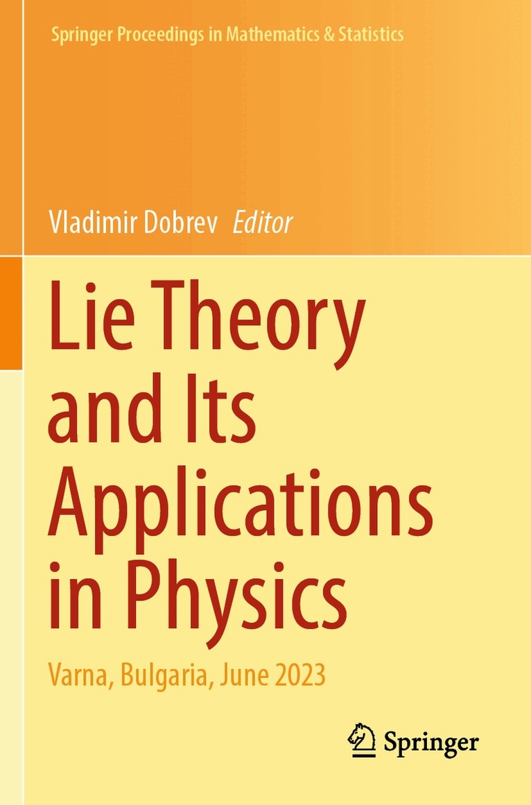 Vladimir Dobrev - Lie Theory and Its Applications in Physics, Häftad