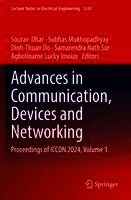 Advances in Communication, Devices and Networking