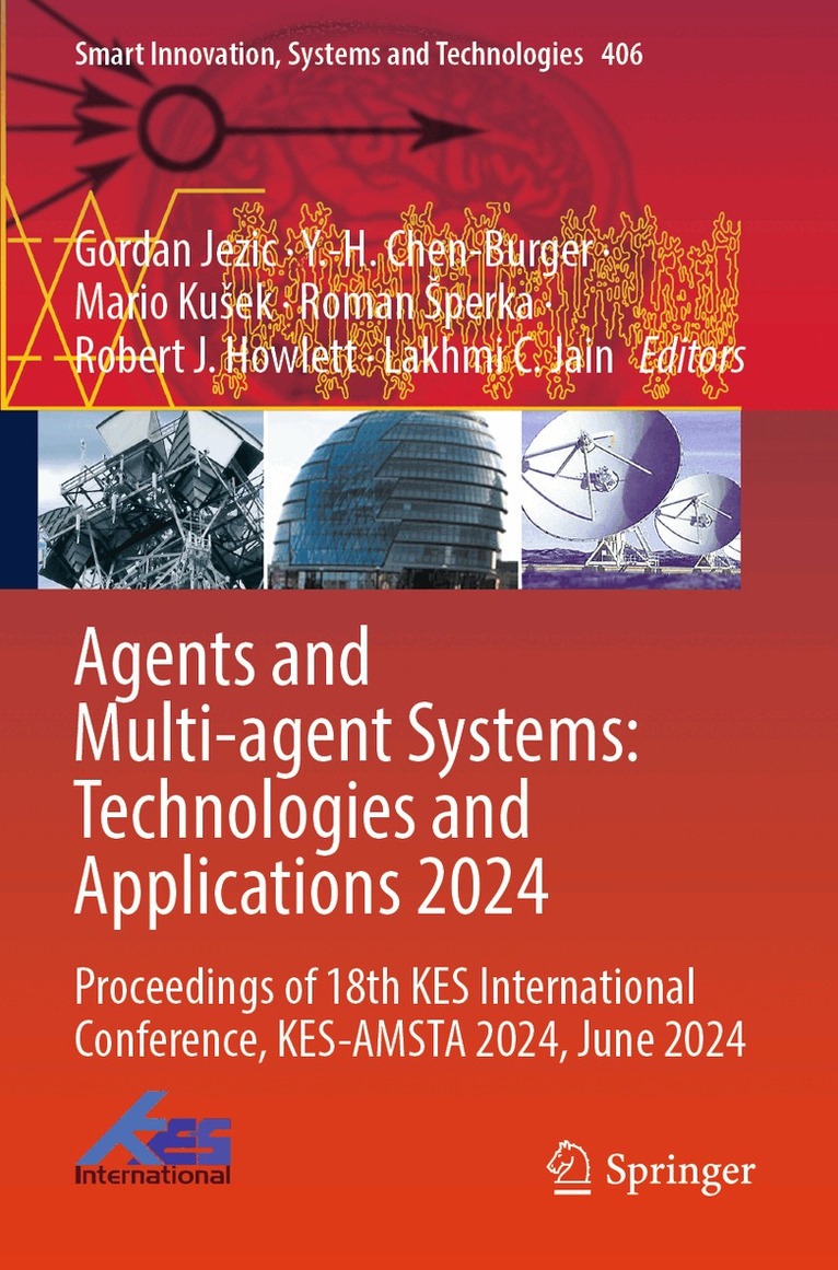 Gordan Jezic, Y.-H. Chen-Burger, Mario Kušek, Roman Šperka, Robert J. Howlett, Lakhmi  C. Jain - Agents and Multi-agent Systems: Technologies and Applications 2024, Häftad