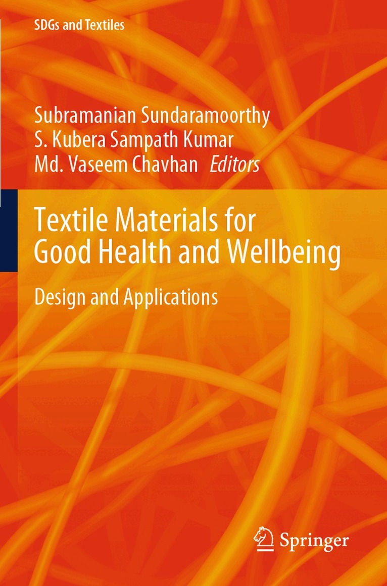 Subramanian Sundaramoorthy, S. Kubera Sampath Kumar, Md. Vaseem Chavhan - Textile Materials for Good Health and Wellbeing, Häftad. Tillgänglighet: Lägg i varukorg