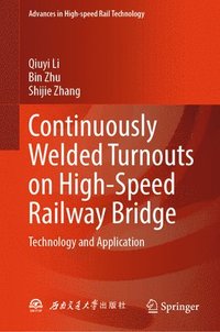 bokomslag Continuously Welded Turnouts on High-Speed Railway Bridge