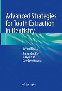 bokomslag Advanced Strategies for Tooth Extraction in Dentistry