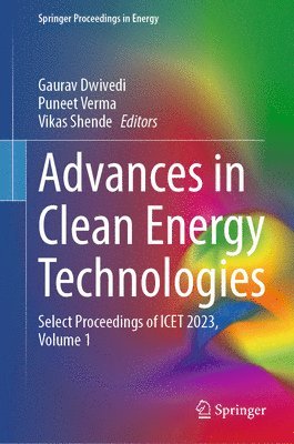 Gaurav Dwivedi, Puneet Verma, Vikas Shende - Advances in Clean Energy Technologies, Inbunden