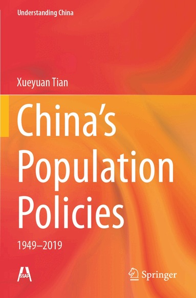 Xueyuan Tian - China’s Population Policies, Häftad