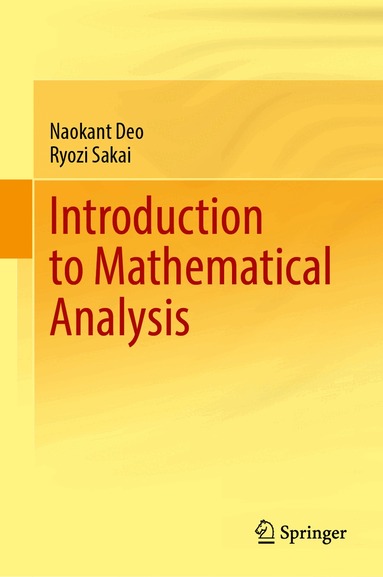 Naokant Deo, Ryozi Sakai - Introduction to Mathematical Analysis, Inbunden