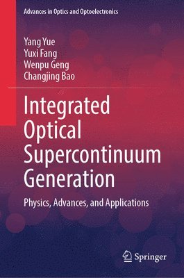 bokomslag Integrated Optical Supercontinuum Generation