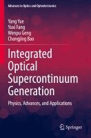 Yang Yue, Yuxi Fang, Wenpu Geng, Changjing Bao - Integrated Optical Supercontinuum Generation, Häftad. Tillgänglighet: Lägg i varukorg